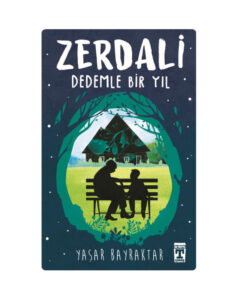 Zerdali - Dedemle Bir Yıl